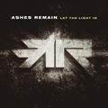 Let the Light In by Ashes Remain  | CD Reviews And Information | NewReleaseToday