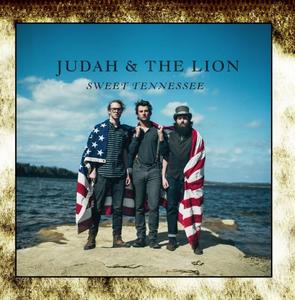 Sweet Tennessee EP by Judah & the Lion | CD Reviews And Information | NewReleaseToday