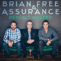 Beyond Amazed by Brian Free and Assurance  | CD Reviews And Information | NewReleaseToday