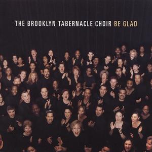 Be Glad by The Brooklyn Tabernacle Choir | CD Reviews And Information | NewReleaseToday