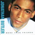 More Than Friends by Jonathan Butler | CD Reviews And Information | NewReleaseToday