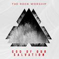 God of Our Salvation by The Rock Worship (TRW)  | CD Reviews And Information | NewReleaseToday