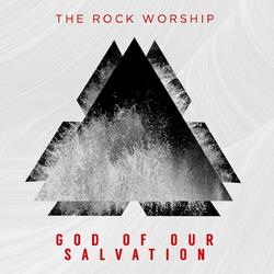 God of Our Salvation by The Rock Worship (TRW)  | CD Reviews And Information | NewReleaseToday