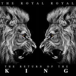The Return of the King by The Royal Royal  | CD Reviews And Information | NewReleaseToday