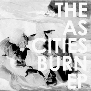 The EP by As Cities Burn  | CD Reviews And Information | NewReleaseToday