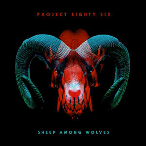 Sheep Among Wolves by Project 86 | CD Reviews And Information | NewReleaseToday