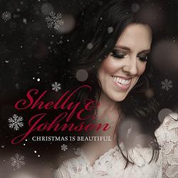 Christmas is Beautiful by Shelly E. Johnson | CD Reviews And Information | NewReleaseToday