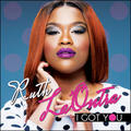 I Got You by Ruth La'Ontra | CD Reviews And Information | NewReleaseToday