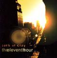 The Eleventh Hour by Jars Of Clay  | CD Reviews And Information | NewReleaseToday