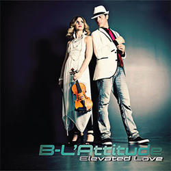 Elevated Love by B-L'Attitude  | CD Reviews And Information | NewReleaseToday