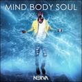 Mind, Body, Soul (Single) by Nerva  | CD Reviews And Information | NewReleaseToday