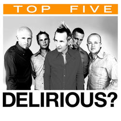 Top 5 Hits by Delirious?  | CD Reviews And Information | NewReleaseToday
