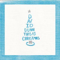 This Is Christmas EP by David Dunn | CD Reviews And Information | NewReleaseToday