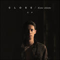 Close - EP by Kane Adams | CD Reviews And Information | NewReleaseToday