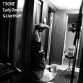 Early Demos and Live Stuff by T-Bone  | CD Reviews And Information | NewReleaseToday