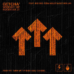 Getcha Weight Up (Single) by Rockstar JT  | CD Reviews And Information | NewReleaseToday