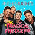 Magical Medleys EP by Anthem Lights  | CD Reviews And Information | NewReleaseToday