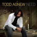Need (Deluxe Version) by Todd Agnew | CD Reviews And Information | NewReleaseToday