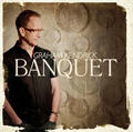 Banquet by Graham Kendrick | CD Reviews And Information | NewReleaseToday