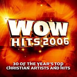 WOW Hits 2006 Disc 1 by Various Artists - 