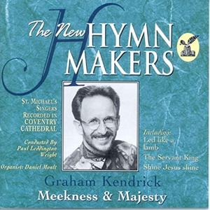 Meekness and Majesty - Hymnmakers by Graham Kendrick | CD Reviews And Information | NewReleaseToday