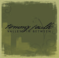 Valleys in Between by Tommy Faulk | CD Reviews And Information | NewReleaseToday