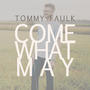 Come What May EP by Tommy