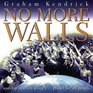 No More Walls by Graham Kendrick | CD Reviews And Information | NewReleaseToday