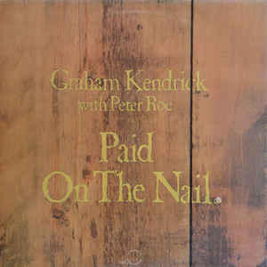 Paid On The Nail by Graham Kendrick | CD Reviews And Information | NewReleaseToday