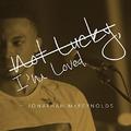 Not Lucky, I'm Loved (Single) by Jonathan McReynolds | CD Reviews And Information | NewReleaseToday