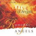 Rumours Of Angels by Graham Kendrick | CD Reviews And Information | NewReleaseToday