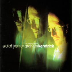 Sacred Journey by Graham Kendrick | CD Reviews And Information | NewReleaseToday