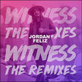 Witness (The Remixes) EP by Jordan Feliz | CD Reviews And Information | NewReleaseToday