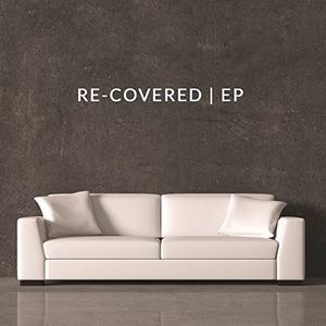 Re-Covered EP by Various Artists  | CD Reviews And Information | NewReleaseToday