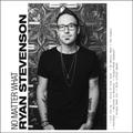 No Matter What by Ryan Stevenson | CD Reviews And Information | NewReleaseToday