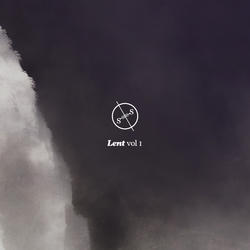 Lent, Vol. 1 by Salt Of The Sound  | CD Reviews And Information | NewReleaseToday