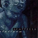 Acappella Platinum by Acappella  | CD Reviews And Information | NewReleaseToday