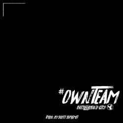 #OwnTeam (Single) by Battleground City  | CD Reviews And Information | NewReleaseToday