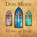 Hymns of Hope by Don Moen | CD Reviews And Information | NewReleaseToday