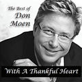 With a Thankful Heart: The Best of Don Moen by Don Moen | CD Reviews And Information | NewReleaseToday