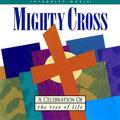 Mighty Cross by Don Moen | CD Reviews And Information | NewReleaseToday