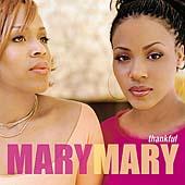 Thankful by Mary Mary | CD Reviews And Information | NewReleaseToday