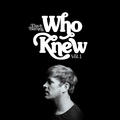 Who Knew (Vol. 1) - EP by Dave Barnes | CD Reviews And Information | NewReleaseToday