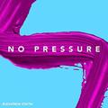No Pressure EP by Elevation Youth MSC  | CD Reviews And Information | NewReleaseToday