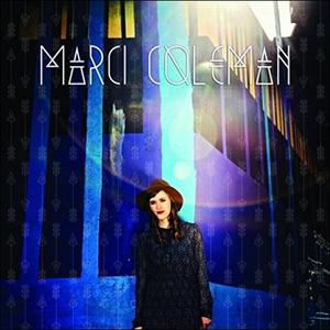 Marci Coleman EP by Marci Coleman | CD Reviews And Information | NewReleaseToday