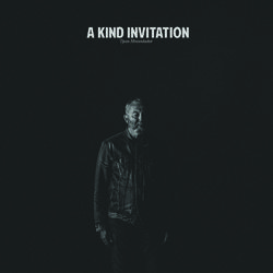 A Kind Invitation EP by Tyson Motsenbocker | CD Reviews And Information | NewReleaseToday