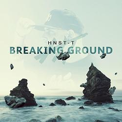 Breaking Ground EP by Hnst-T  | CD Reviews And Information | NewReleaseToday