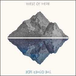 The Other Side EP by West Of Here  | CD Reviews And Information | NewReleaseToday