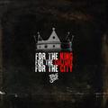 For the King, For the Culture, For the City by FlightSchool  | CD Reviews And Information | NewReleaseToday