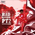 Red Ranger Part. 2 by Xay Hill | CD Reviews And Information | NewReleaseToday